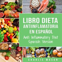 Libro_Dieta_Antiinflamatoria_En_Espa__ol_Anti_Inflammatory_Diet